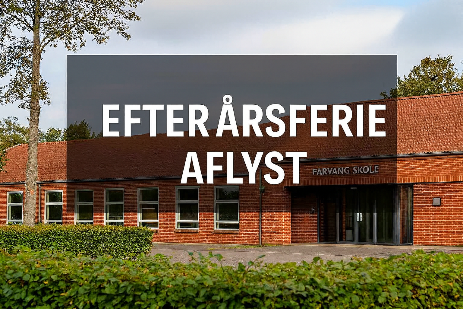 EFTERÅRSFERIE AFLYST